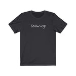 Leaving Graphic Tee