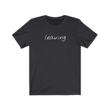 Leaving Graphic Tee