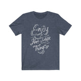 Enjoy The Little Things Graphic Tee