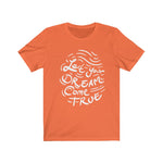 Let Your Dream Come True Graphic Tee