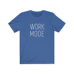 WORK MODE Graphic Tee Shirt