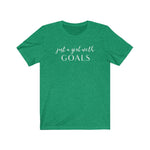 Just A Girl With Goals Graphic Tee